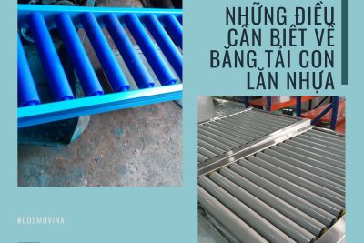 Những điều cần biết về băng tải con lăn nhựa