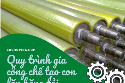 Quy trình gia công chế tạo con lăn băng tải
