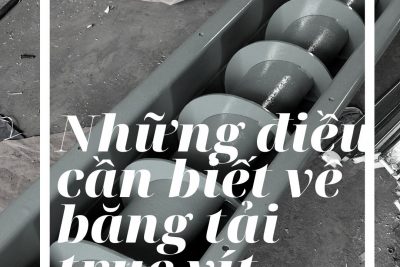 Những điều cần biết về băng tải trục vít
