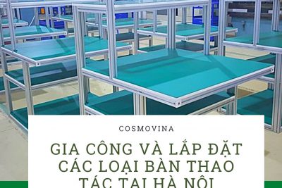 Gia công và lắp đặt các loại bàn thao tác tại Hà Nội