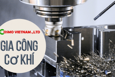 Gia công cơ khí là gì? Vai trò của gia công cơ khí trong đời sống