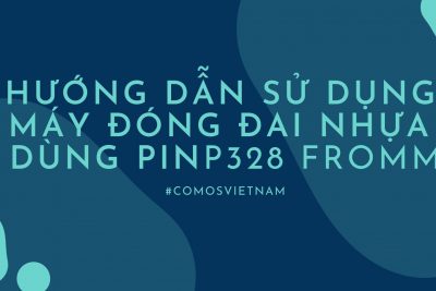 Hướng dẫn sử dụng máy đóng đai nhựa dùng pin P328 Fromm